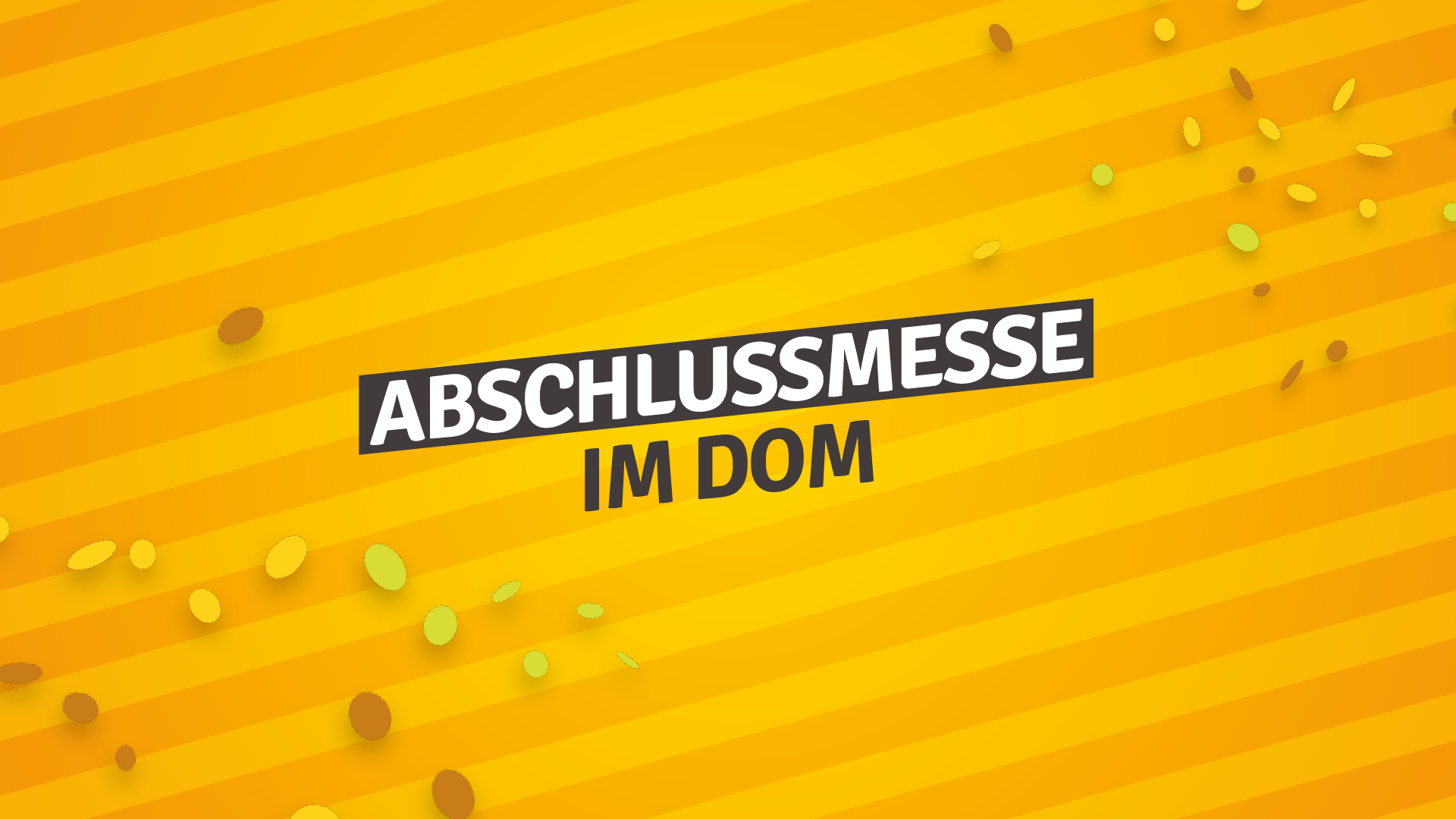 Abschlussmesse im Dom 2025 | AAK