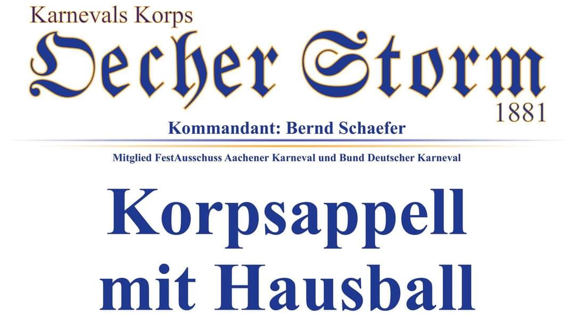 Korpsapell mit Hausball | Oecher Storm